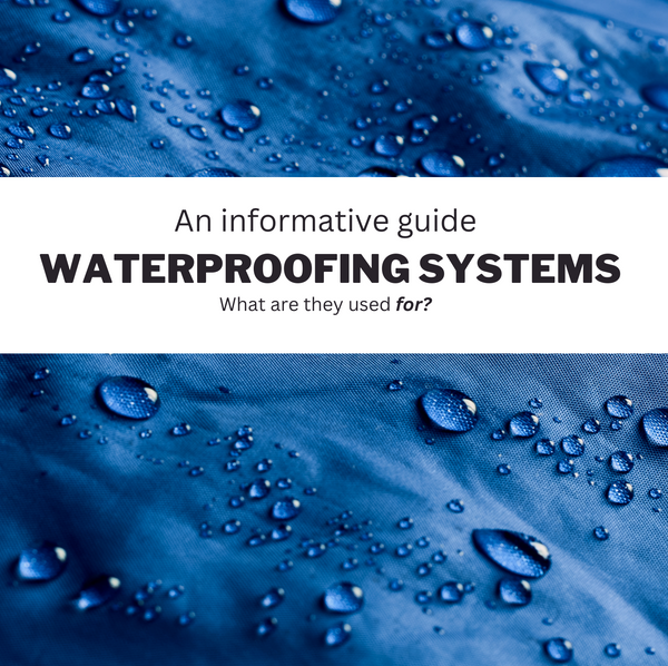 Waterproofing Systems, What Are They Used For?